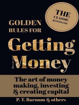 cover image of Golden Rules for Getting Money